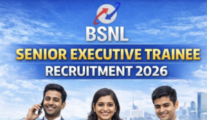 BSNL Senior Executive Trainee Recruitment 2026: Apply Now for Hiring